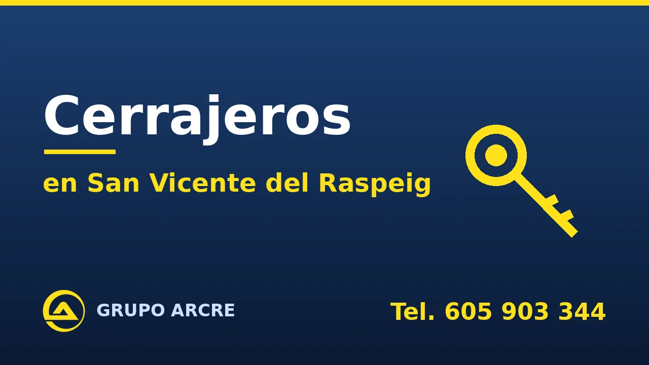 Cerrajería profesional en San Vicente del Raspeig